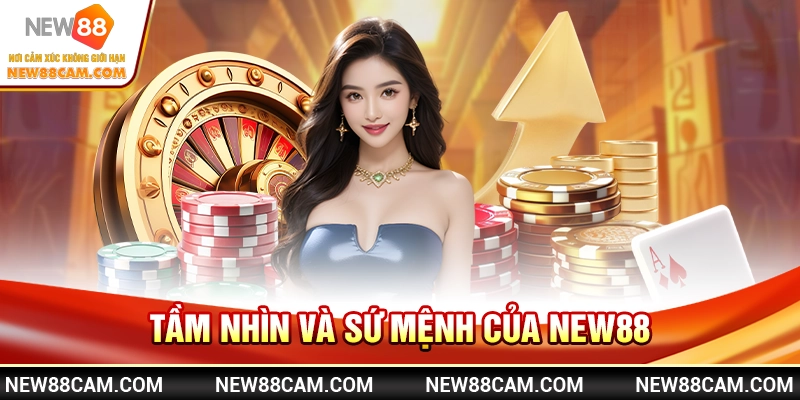 Tầm nhìn và sứ mệnh của New88
